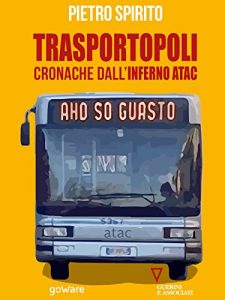 Baixar Trasportopoli. Cronache dall’inferno Atac pdf, epub, ebook