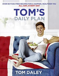Baixar Tom’s Daily Plan: Healthy Eating Cookbook & Fitness Guide: over 80 fuss-free recipes, 20 minute exercise routines and ‘life-hacks’ for a healthy body and mind. pdf, epub, ebook