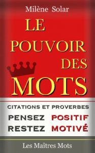 Baixar Le Pouvoir des Mots: Pensez positif et Restez motivé ! (French Edition) pdf, epub, ebook