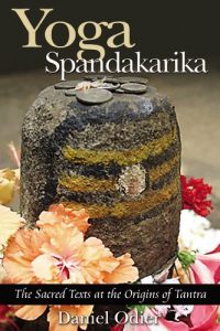 Baixar Yoga Spandakarika: The Sacred Texts at the Origins of Tantra pdf, epub, ebook