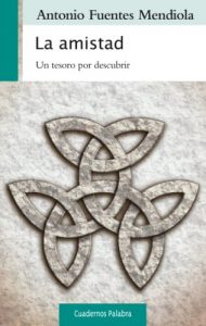 Baixar La amistad (Cuadernos Palabra) pdf, epub, ebook