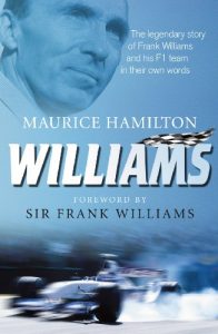 Baixar Williams: The legendary story of Frank Williams and his F1 team in their own words pdf, epub, ebook