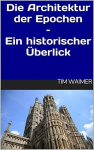 Baixar Die Architektur der Epochen – Ein historischer Überlick (German Edition) pdf, epub, ebook