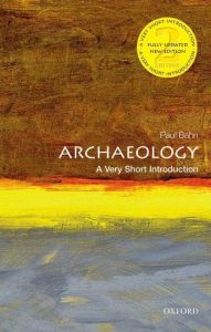 Baixar Archaeology: A Very Short Introduction (Very Short Introductions) pdf, epub, ebook