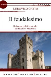 Baixar Il feudalesimo (eNewton Il Sapere) pdf, epub, ebook