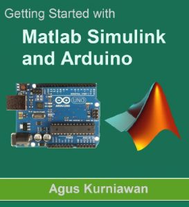 Baixar Getting Started with Matlab Simulink and Arduino (English Edition) pdf, epub, ebook