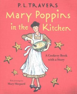 Baixar Mary Poppins in the Kitchen: A Cookery Book with a Story pdf, epub, ebook