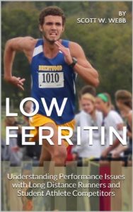 Baixar Low Ferritin: Understanding Performance Issues with Long Distance Runners and Student Athlete Competitors (English Edition) pdf, epub, ebook