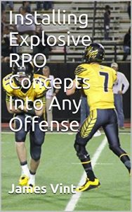 Baixar Installing Explosive RPO Concepts Into Any Offense (English Edition) pdf, epub, ebook