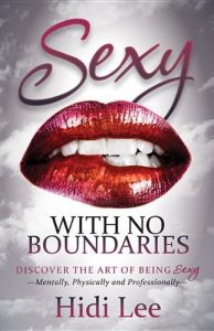 Baixar Sexy with No Boundaries: Discover the Art of Being Sexy Mentally, Physically and Professionally pdf, epub, ebook