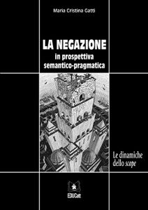 Baixar La negazione fra semantica e pragmatica pdf, epub, ebook