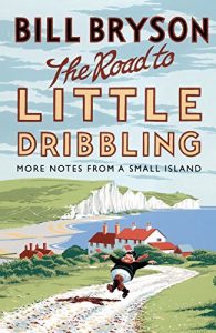 Baixar The Road to Little Dribbling: More Notes From a Small Island (Bryson) pdf, epub, ebook