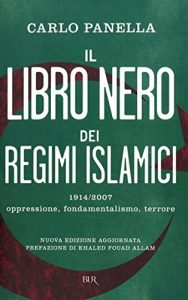 Baixar Il libro nero dei regimi islamici: 19/14/2007 oppressione, fondamentalismo, terrore (BUR STORIA) pdf, epub, ebook