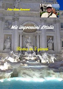 Baixar Mie impressioni d’Italia: Roma in 3 giorni pdf, epub, ebook