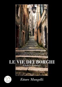 Baixar Le vie dei borghi – Lazio e dintorni pdf, epub, ebook