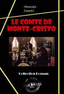 Baixar Le comte de Monte-Cristo: édition intégrale (Les grands auteurs français) pdf, epub, ebook