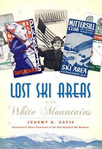 Baixar Lost Ski Areas of the White Mountains (English Edition) pdf, epub, ebook
