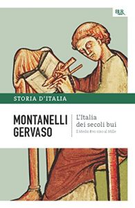 Baixar L’Italia dei secoli bui – Il Medio Evo sino al Mille: La storia d’Italia #1 (Saggi) pdf, epub, ebook