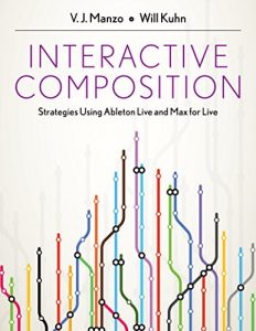 Baixar Interactive Composition: Strategies Using Ableton Live and Max for Live pdf, epub, ebook