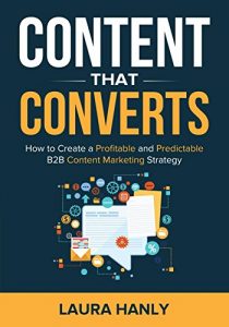 Baixar Content That Converts: How to Build a Profitable and Predictable B2B Content Marketing Strategy (English Edition) pdf, epub, ebook