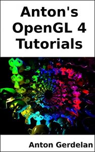 Baixar Anton’s OpenGL 4 Tutorials (English Edition) pdf, epub, ebook