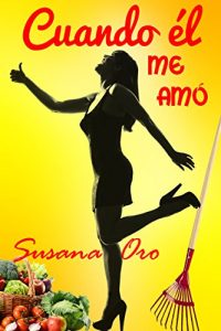 Baixar Cuando él me amó (Spanish Edition) pdf, epub, ebook