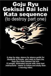 Baixar Goju Ryu Gekisai Dai Ichi Kata Sequence pdf, epub, ebook