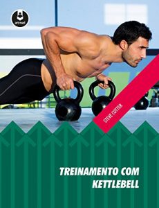 Baixar Treinamento com Kettlebell (Portuguese Edition) pdf, epub, ebook