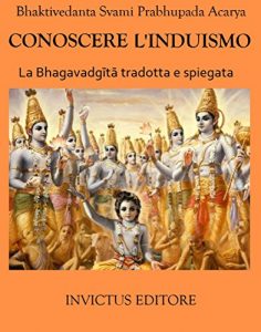 Baixar Conoscere l’Induismo: La Bhagavadgita tradotta e spiegata (I Testi Sacri) pdf, epub, ebook