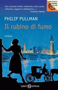 Baixar Il rubino di fumo: Le indagini di Sally Lockhart (Biblioteca economica Salani) pdf, epub, ebook