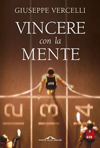 Baixar Vincere con la mente: Come si diventa campioni: lo stato della massima prestazione (Saggi) pdf, epub, ebook