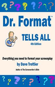 Baixar Dr. Format Tells All (4th Edition): Everything you need to format your screenplay (English Edition) pdf, epub, ebook