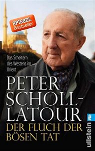 Baixar Der Fluch der bösen Tat: Das Scheitern des Westens im Orient (German Edition) pdf, epub, ebook