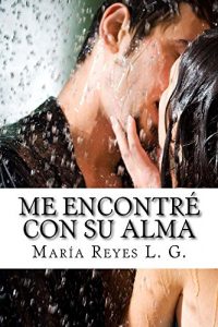 Baixar ME ENCONTRÉ CON SU ALMA: LINAJE URBIÓN (Spanish Edition) pdf, epub, ebook
