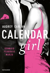 Baixar Calendar Girl. Gennaio – Febbraio – Marzo (Cofanetto Calendar Girl Vol. 1) pdf, epub, ebook