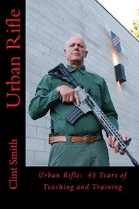 Baixar Urban Rifle: 45 Years of Teaching and Training (English Edition) pdf, epub, ebook