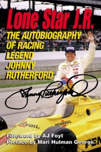 Baixar Lone Star J.R.: The Autobiography of Racing Legend Johnny Rutherford pdf, epub, ebook