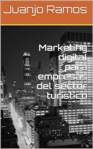 Baixar Marketing digital para empresas del sector turístico (Spanish Edition) pdf, epub, ebook