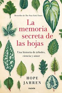 Baixar La memoria secreta de las hojas: Una historia de árboles, ciencia y amor pdf, epub, ebook