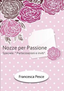 Baixar Nozze per passione: Speciale Partecipazioni e inviti pdf, epub, ebook