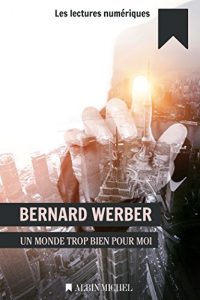 Baixar Un monde trop bien pour moi pdf, epub, ebook