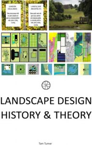 Baixar Landscape design history & theory: landscape architecture and garden design origins (English Edition) pdf, epub, ebook