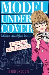 Baixar Model Under Cover – A Crime of Fashion: Model Under Cover (Book 1) pdf, epub, ebook