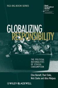Baixar Globalizing Responsibility: The Political Rationalities of Ethical Consumption (RGS-IBG Book Series) pdf, epub, ebook