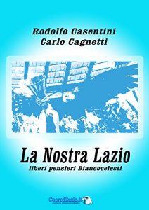 Baixar La Nostra Lazio pdf, epub, ebook