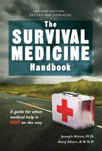Baixar The Survival Medicine Handbook:  A guide for when help is NOT on the way (English Edition) pdf, epub, ebook