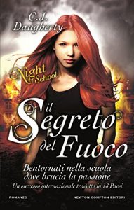 Baixar Il segreto del fuoco. Night School pdf, epub, ebook