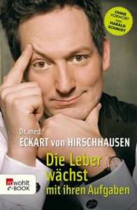 Baixar Die Leber wächst mit ihren Aufgaben: Komisches aus der Medizin (German Edition) pdf, epub, ebook