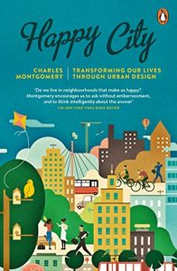 Baixar Happy City: Transforming Our Lives Through Urban Design pdf, epub, ebook