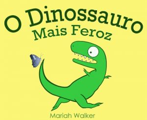 Baixar O Dinossauro Mais Feroz (Portuguese Edition) pdf, epub, ebook